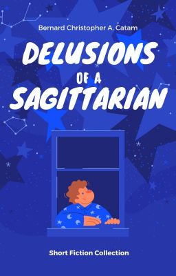 Delusions of a Sagittarian