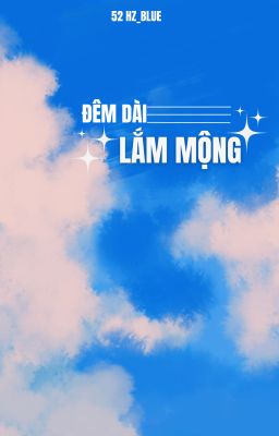 Đêm dài lắm mộng