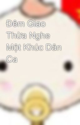 Đêm Giao Thừa Nghe Một Khúc Dân Ca