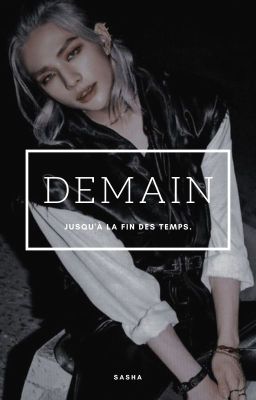 demain (jusqu'à la fin des temps) [hyunsung]