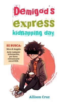 Demigod's express kidnapping day