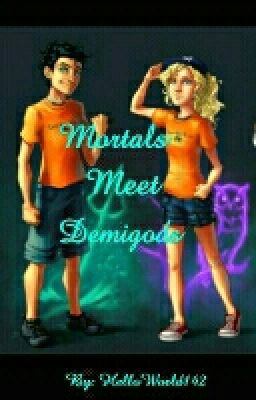 Demigods meet Mortals