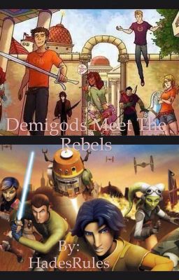 Demigods Meet The Rebels