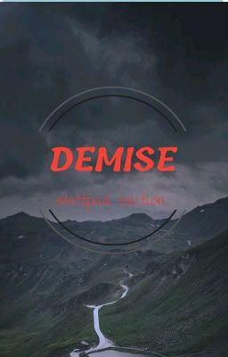 DEMISE 