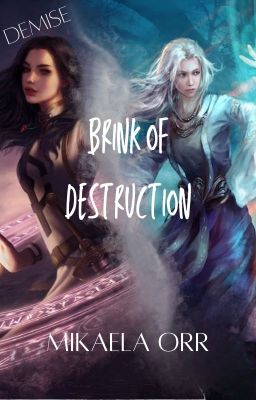 Demise: Brink of Destruction