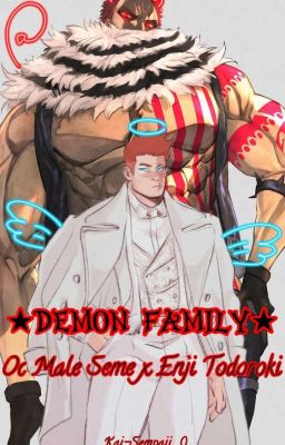 ★DEMON FAMILY★ (Oc Male Seme x Enji Todoroki)