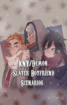 Demon Slayer: Kimetsu No Yaiba Boyfriend Scenarios