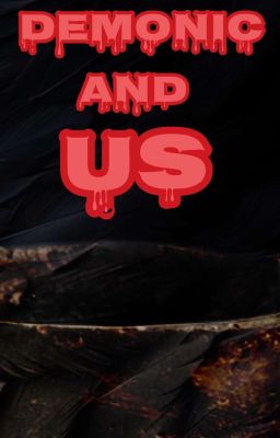 Demonic And Us