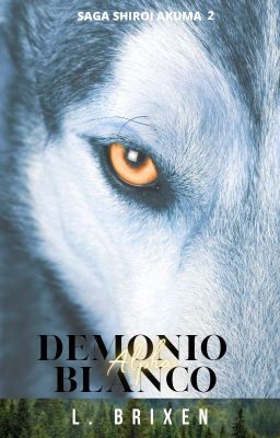 Demonio Blanco - Alpha - [+21] (Shiroi Akuma #2)