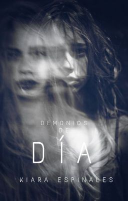 Demonios de Día © - [Serie pesadillas] [Libro #2]