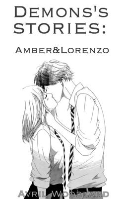 Demons's stories: Amber and Lorenzo