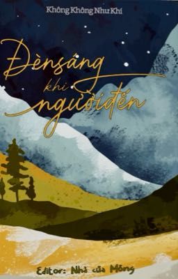 Đèn Sáng Khi Người Đến - Không Không Như Khí