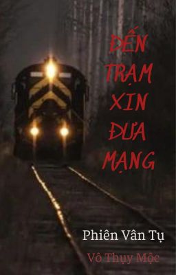 ĐẾN TRẠM XIN ĐƯA MẠNG