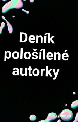 Deník pološílené autorky