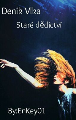 Deník Vlka: Staré dědictví