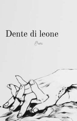 Dente di leone ( Ereri )