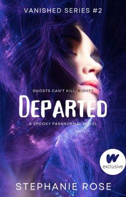 DEPARTED (#2 in the VANISHED series) #NaNoWriMo2020 ✔