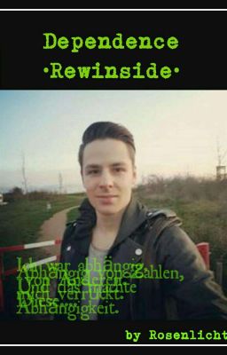 Dependence | Rewinside - ABGEBROCHEN