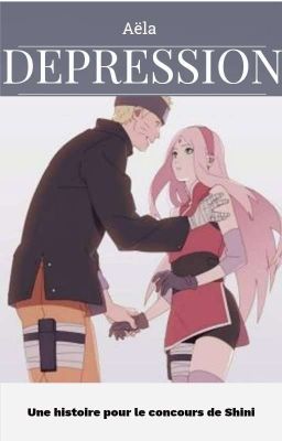 Dépression {NaruSaku}