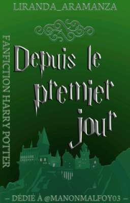 Depuis le premier jour [Fanfiction HP]