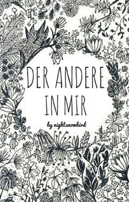 Der Andere in mir (I)