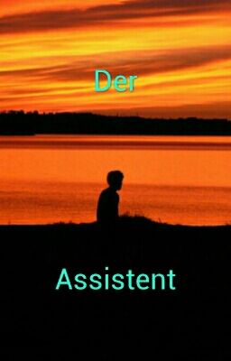 Der Assistent