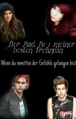 Der Bad Boy meiner besten Freundin (5Sos) #wattys2017