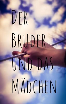 Der Bruder und das Mädchen