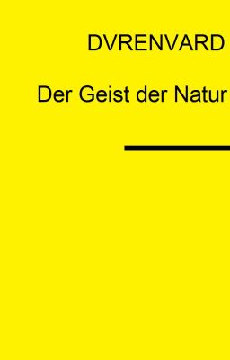 Der Geist der Natur