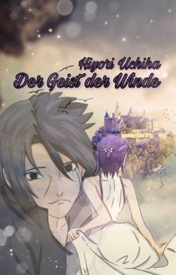 Der Geist der Winde || Sasuke ♥︎Shortstory♥︎