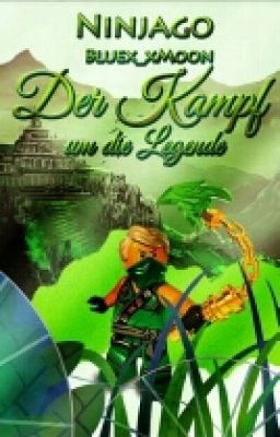 Der Kampf um die Legende - Ninjago FF ✅