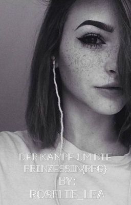 👑Der kampf um die Prinzessin {RPG} 👑