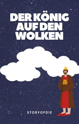 Der König auf den Wolken