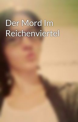 Der Mord Im Reichenviertel