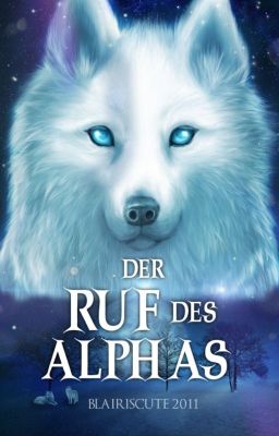 Der Ruf des Alphas