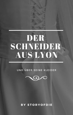 Der Schneider aus Lyon