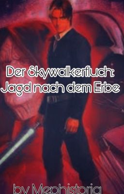 Der Skywalkerfluch: Jagd nach dem Erben