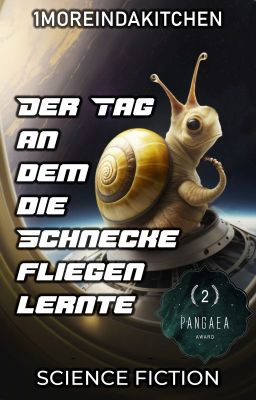 Der Tag,  an dem die Schnecke fliegen lernte