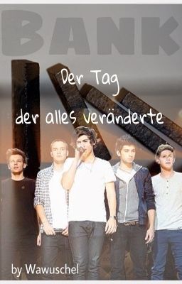 Der Tag der alles veränderte (One Direction FF)