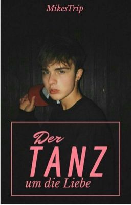 Der Tanz um die Liebe ~ A Mike Singer FF 