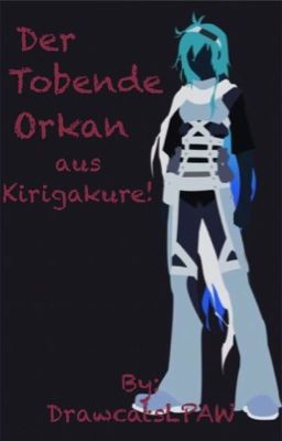 Der Tobende Orkan aus Kirigakure!(Rokka:Helden der 6 Blüten/Naruto Crossover)📚