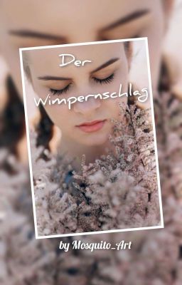 Der Wimpernschlag