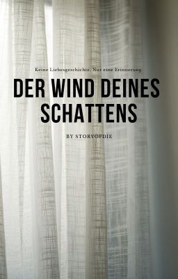 Der Wind deines Schattens