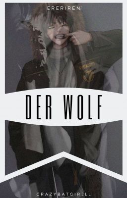 Der Wolf - [Ereriren]