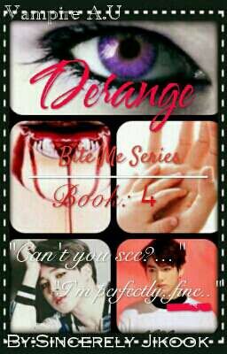 Derange | Jikook Vampire A.U | Book:4