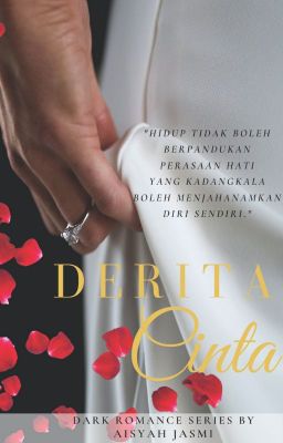 DERITA CINTA (Hiatus)