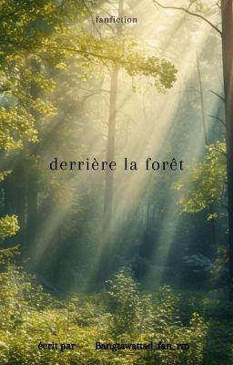 derrière la forêt