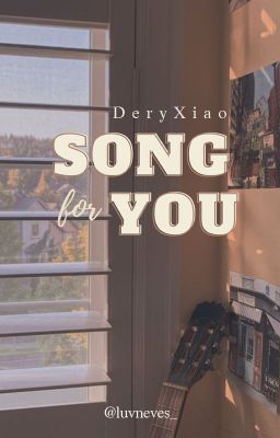 DeryXiao | Song for you