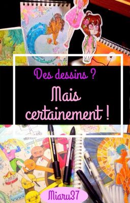 Des dessins ? Mais certainement ! (Artbook 3)