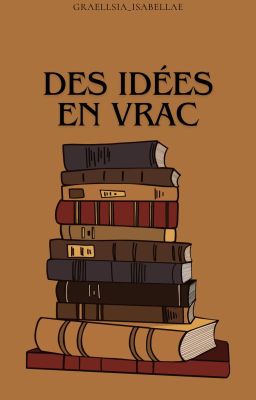 Des idées en vrac